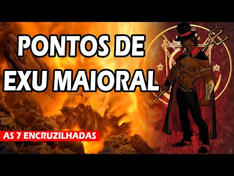 Pontos de Exu Maioral