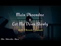 Let Me Down Slowly Main Dhoondne Ko Lofi Reverb Slowed Night Work Study Music