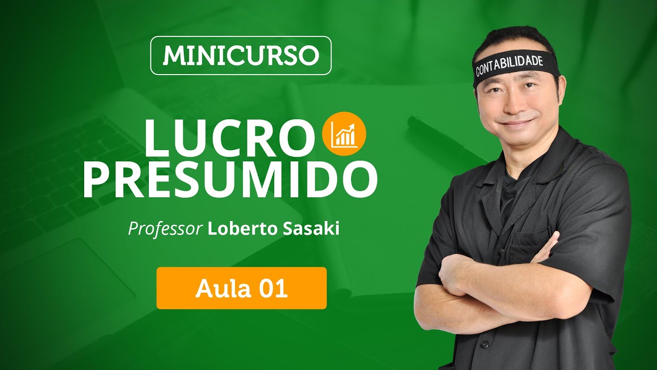 Lucro Presumido | Aula 01 [Minicurso]