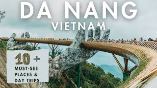 Da Nang Vietnam | The ultimate DaNang Travel Guide | 10 must-see Places to visit and things to do