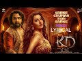 Sarke Chunar Teri Sarke Full Song KD The Devil Nora Fatehi Dhruva Sarja Prems