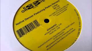 Native Dancer ft Pedro Herrera - Anticipation (Original Mix)