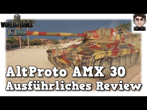 World of Tanks - AltProto AMX 30 - ausführliches Review [WoT]