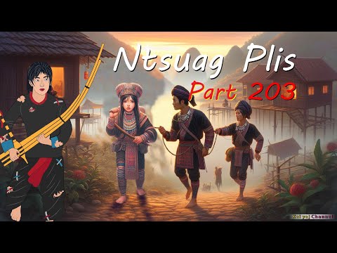 Ntsuag Plis (Part 203) Yuam Niam Tij Txi Rau Kwv 05/02/2025