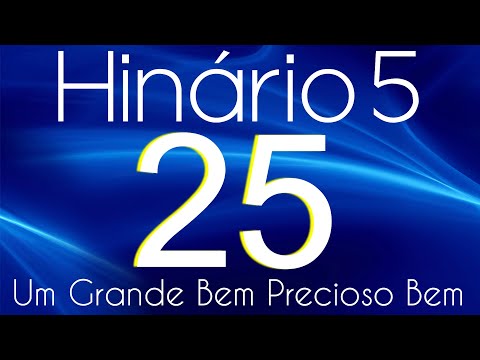 HINO 25 CCB - Um Grande Bem Precioso Bem - HINÁRIO 5 COM LETRAS