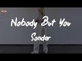 Sonder Nobody But You Lyric Video