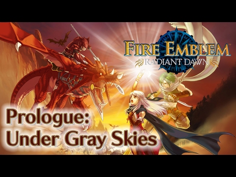 Fire Emblem: Radiant Dawn - Prologue: Under Gray Skies