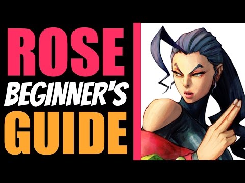 ROSE Beginner's Guide - Ultra Street Fighter IV - All You Need To Know!
