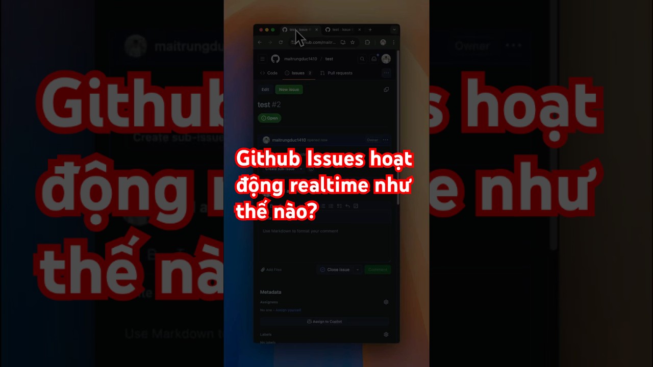 Cùng tìm hiểu xem Github Issues update realtime như thế nào nhé #github #realtime #coding #trending