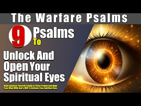 Psalms To Unlock And Open Your Spiritual Eyes!