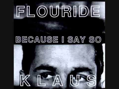 Klaus Flouride, 