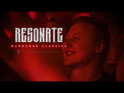 Resonate 2019 - Hardcore Classics (Ultimate Megamix)