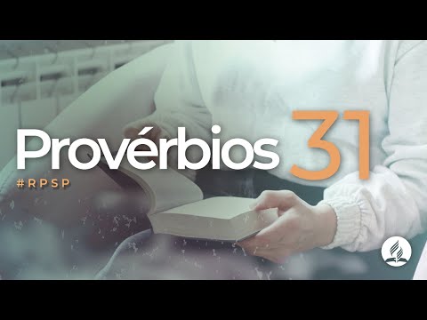 Provérbios 31 - Reavivados Por Sua Palavra | #RPSP