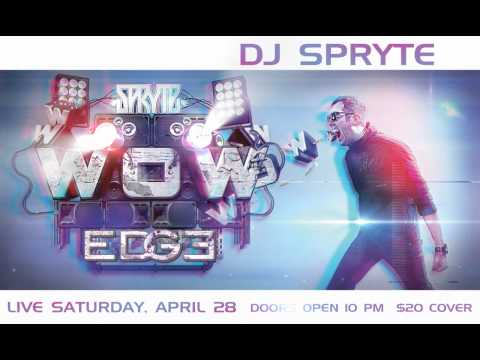 EDGE DJ Spryte Concert