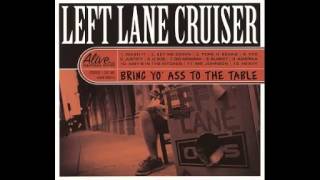 Left Lane Cruiser - Busket