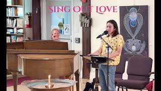 2025 07 27 “Sing Out Love”