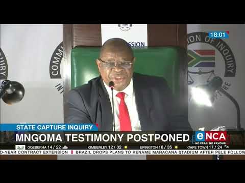 State Capture Inquiry Norma Mngoma testimony postponed