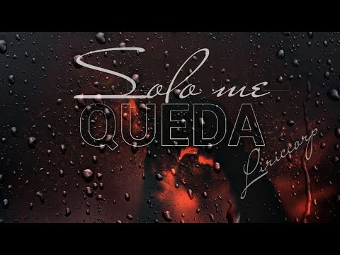 Achepe - Sólo me queda (letra)
