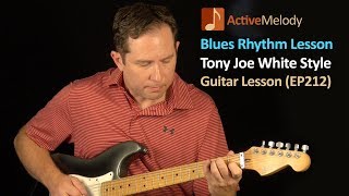Tony Joe White Style Blues Rhythm Guitar Lesson - EP212