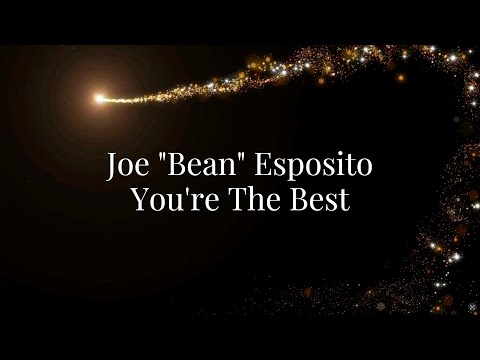 Joe "Bean" Esposito - You're The Best (Official Lyric Video)