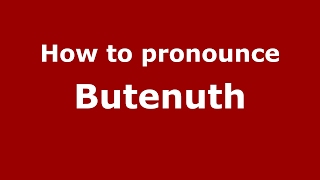 How to pronounce Butenuth