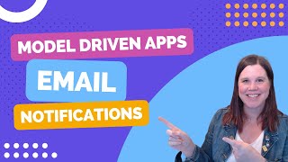 How to send email notifications from a Power Apps model-driven app