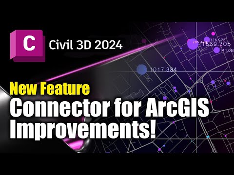 Civil 3D 2024 New Feature! – Connector for ArcGIS Improvements