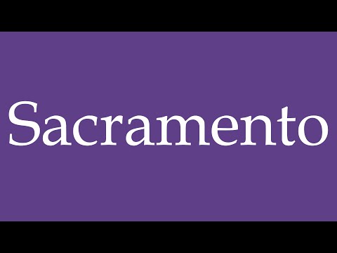 Como Pronunciar ''Sacramento'' (Sacrament) Correctamente en Español