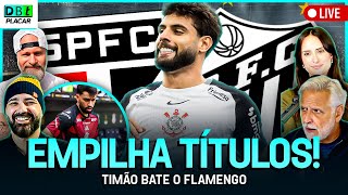 É CAMPEÃO! CORINTHIANS SUPERA FLAMENGO, SANSÃO TRICOLOR E MAIS | Debate Placar | 02/02