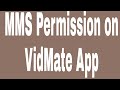 MMS Permission On VidMate App