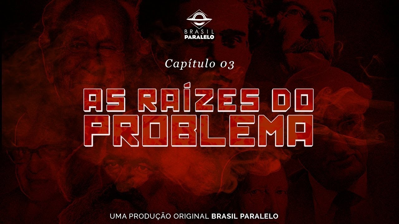 Congresso Brasil Paralelo | Capítulo 3: As Raízes do Problema - Como chegamos aqui? [Oficial]