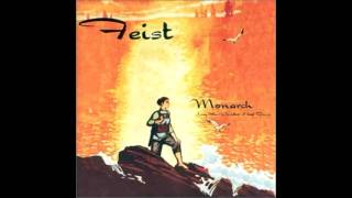 Feist - Monarch (Lay Your Jewelled Head Down) - 02 - The Onliest