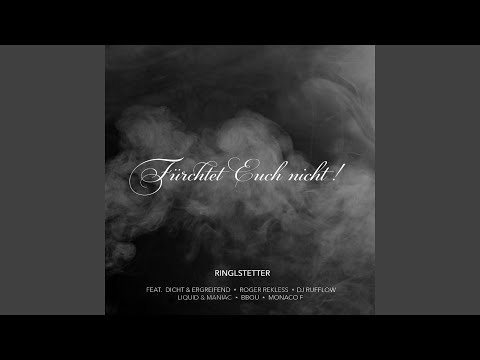 Fürchtet euch nicht! (feat. Dicht & Ergreifend, Roger Rekless, Liquid & Maniac, DJ Rufflow,...