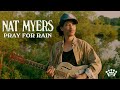 Nat Myers - "Pray For Rain" [Official Music Video]