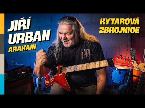 Kytarová zbrojnice – Jiří Urban (Arakain)