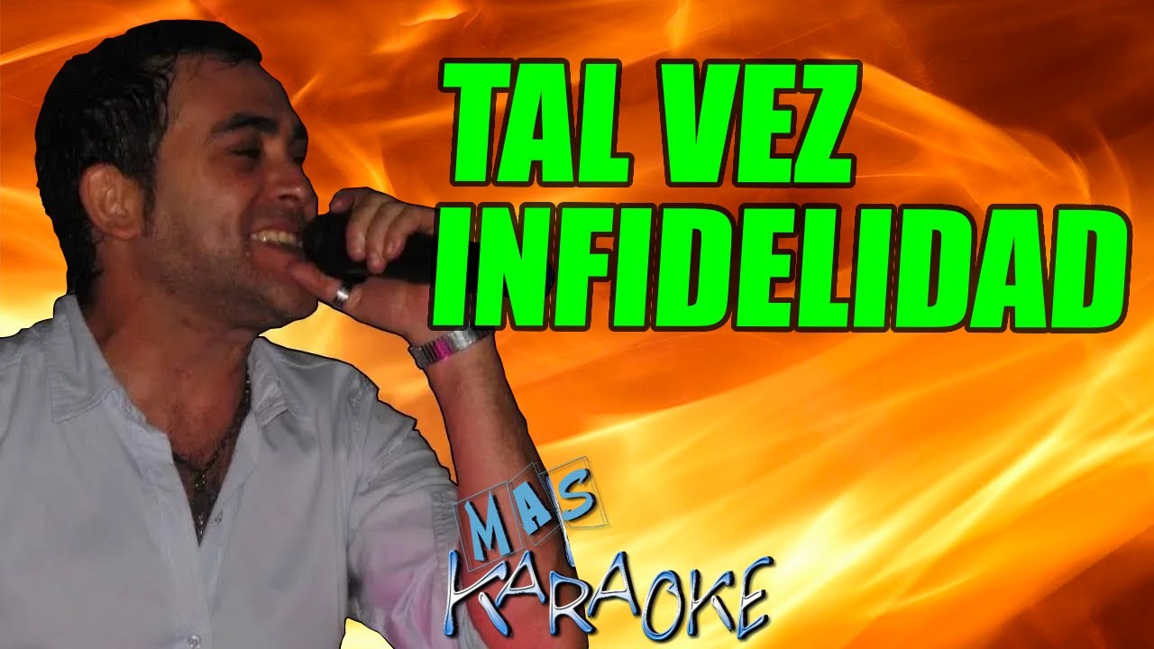 Tal Vez Infidelidad
