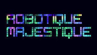 Ghostland Observatory - Robotique Majestique
