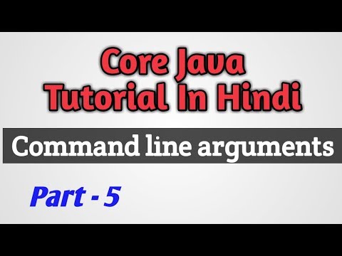 Core Java Tutorial In Hindi Part 05 Command Line Arguments Csetutorials