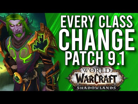 BUFFS And NERFS Of Every Class Coming To Patch 9.1 Shadowlands! - WoW: Shadowlands 9.1 PTR