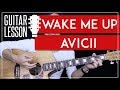Wake Me Up Guitar Tutorial - Avicii Guitar Lesson 🎸|100% Accurate Chords + Lead + No Capo + Cover|
