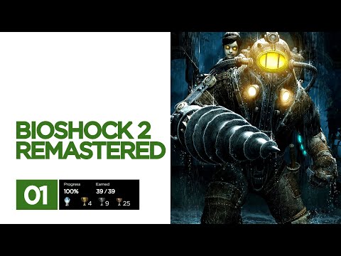 BioShock 2 Remastered Platinum Trophy Guide 01 / Adonis L. Resort, Atlantic Express, Ryan Amusements
