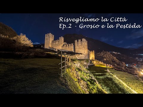 Risvegliamo la Città - Grosio e la Pestèda