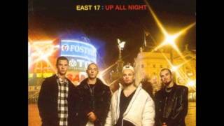 East 17 - Someone to love (up all night album version) Rare !!!