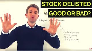 Stock Delisted. Good or Bad!? 🙁