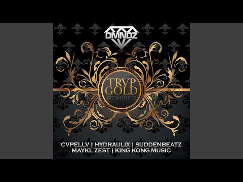 TRVP GOLD (CVPELLV Remix)