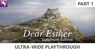 Dear Esther | *No Commentary Playthrough Part 1* | Ultra-Wide  21:9 (3440x1440)