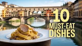 10 Must-Eat Dishes in Florence | Complete Food Guide - 4K