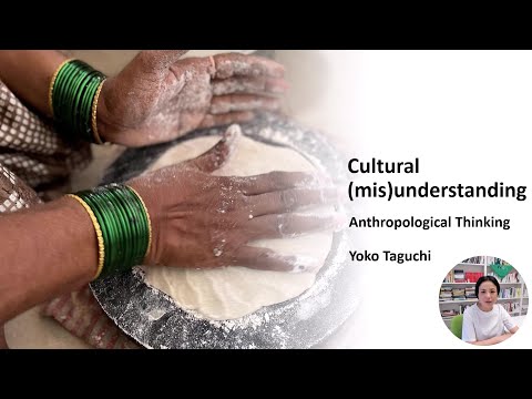 Cultural (mis) understanding: Anthropological thinking