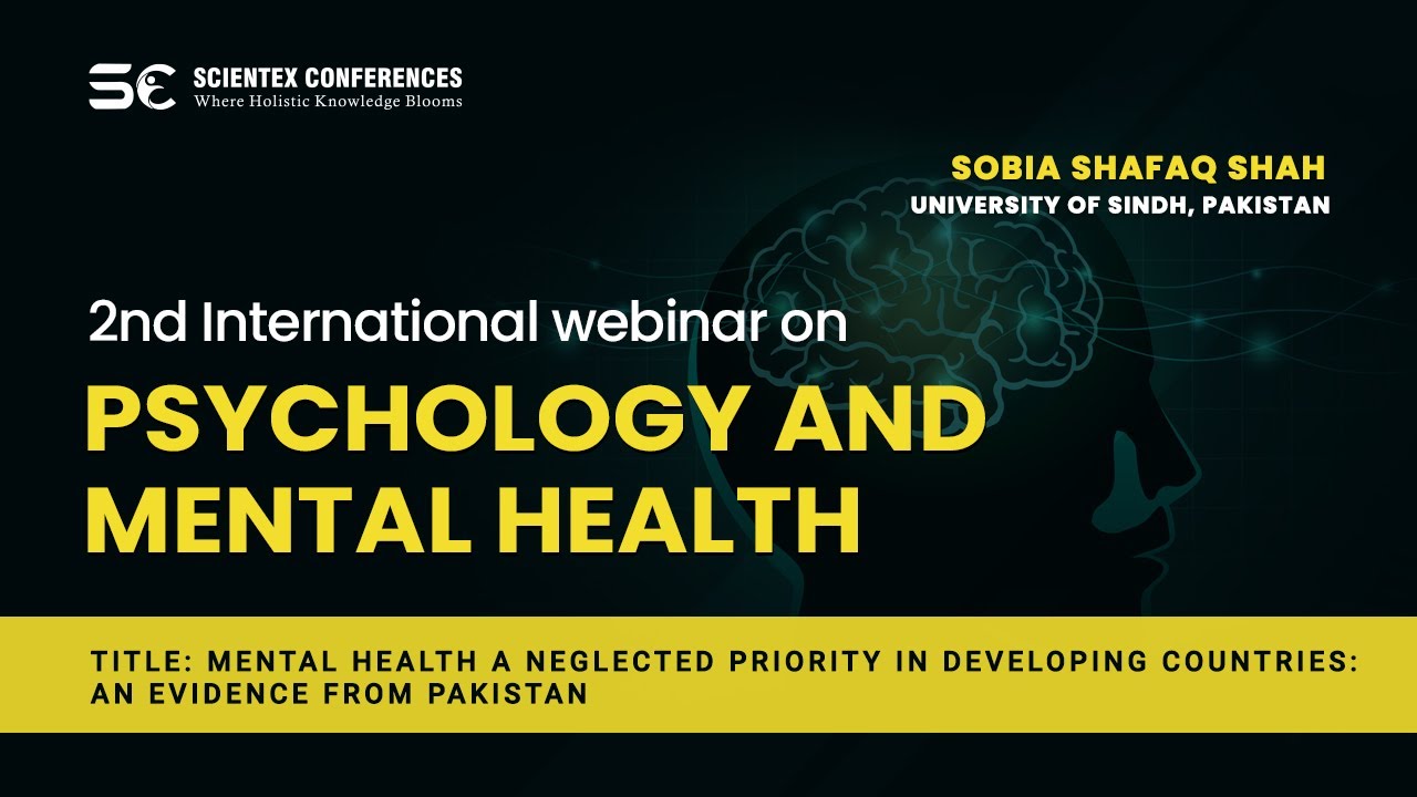 Mental health a neglected priority in developing countries: An evidence from Pakistan