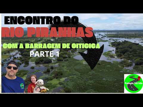🚨🚨Encontro do rio Piranhas com a Barragem de Oiticica em Jardim de Piranhas